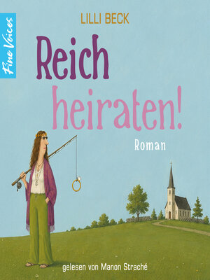 cover image of Reich heiraten--Lilli Beck, Band 4 (ungekürzt)